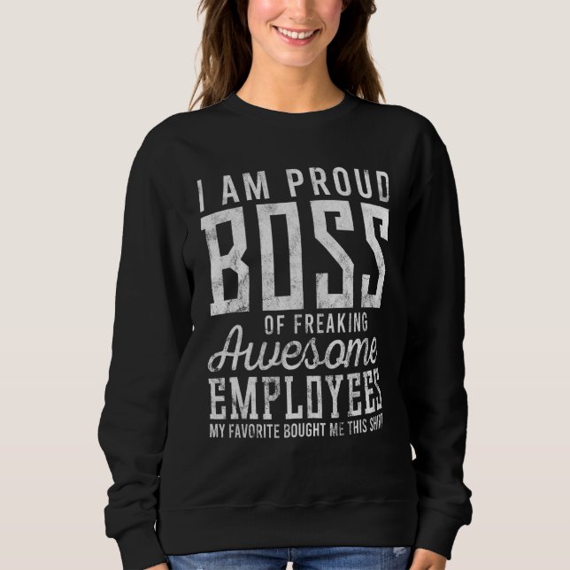 Stolzes Gebot des Freaks Phantastischer Arbeitnehm Sweatshirt (Vorderseite)