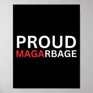 Stolzes Mega-Müll-Shirt Trump-Unterstützer Poster