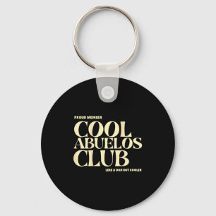 Stolzes Mitglied Cool Abuelos Club Wie ein Vater, Schlüsselanhänger