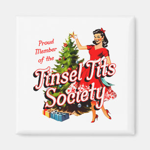 Stolzes Mitglied der Tinsel-Gesellschaft Lady Lust Magnet