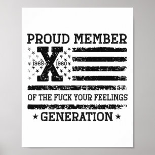 Stolzes Mitglied der Your Feelings Gen X USA 4. Poster