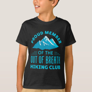 Stolzes Mitglied des außer Atem Wanderclubs T-Shirt