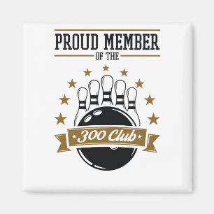Stolzes Mitglied des Bowling 300 Club Perfect Game Magnet