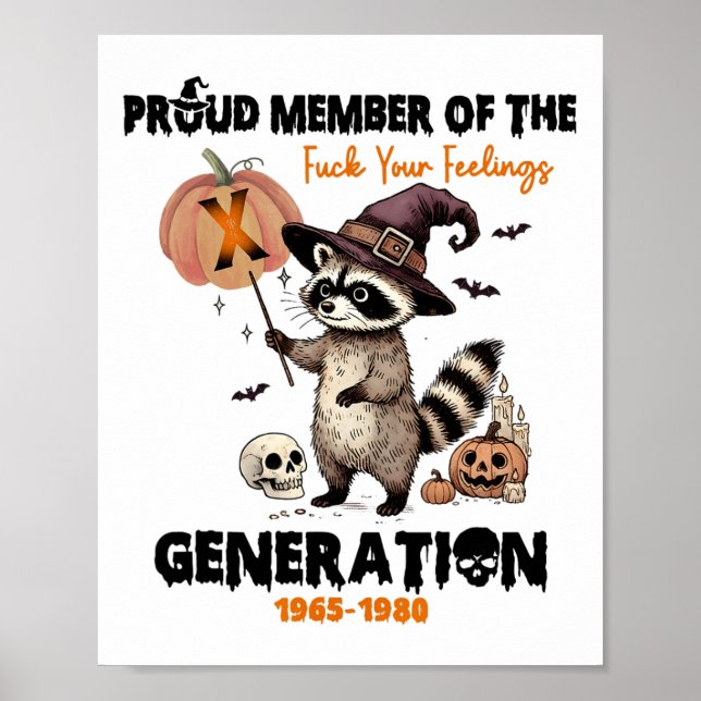 Stolzes Mitglied des Fck Your Gefühls Generation X Poster (Vorne)