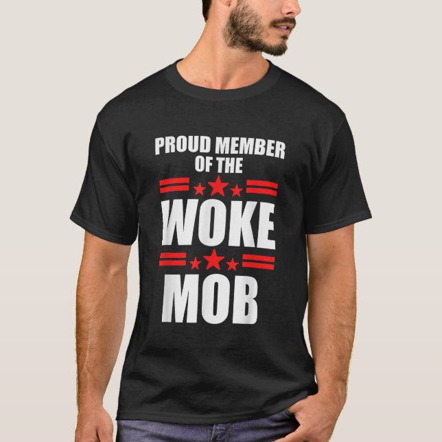 Stolzes Mitglied des Geweckt Mob-Bekleidungsartike T-Shirt (Vorderseite)