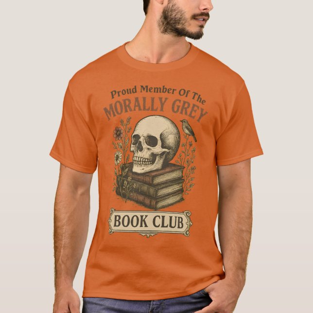 Stolzes Mitglied des Morally Grey Book Club T-Shirt (Vorderseite)