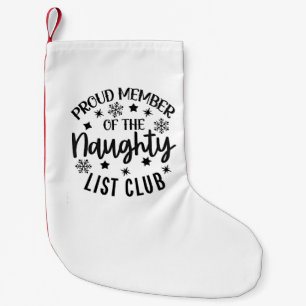 Stolzes Mitglied des Naughty List Club Weihnachten Kleiner Weihnachtsstrumpf