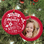 Stolzes Mitglied des Naughty List Custom Kid Foto Keramik Ornament<br><div class="desc">Dieses schöne handgezeichnete "Stolzes Mitglied der unanständigen Liste" Design-Ornament lässt sich leicht mit Ihrem eigenen Kind-Foto personalisieren.</div>