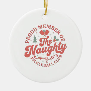 Stolzes Mitglied des Naughty Pickleball Club Keramik Ornament