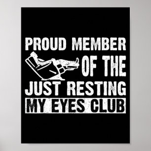 Stolzes Mitglied des Nur Meine Augen Ausruhen Club Poster