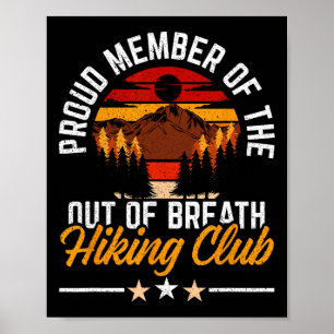 Stolzes Mitglied des Out Of Breath Hiking Club Mou Poster