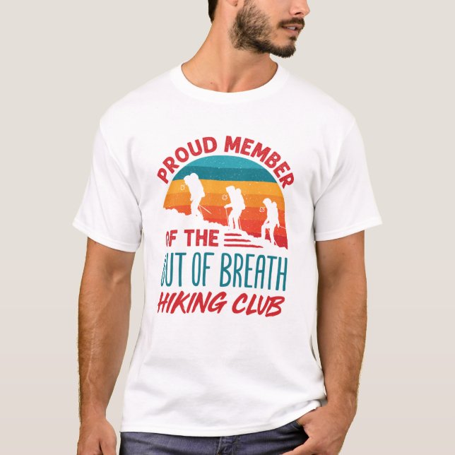 Stolzes Mitglied des Out of Breath Wanderclubs T-Shirt (Vorderseite)
