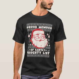 Stolzes Mitglied von Santa's Naughty List Ugly Chr T-Shirt