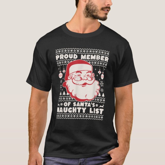 Stolzes Mitglied von Santa's Naughty List Ugly Chr T-Shirt (Vorderseite)