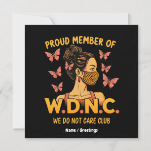 Stolzes Mitglied von WDNC Wir kümmern uns nicht um Einladung