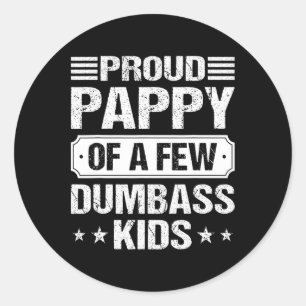 Stolzes Pappy von ein paar Dumb Kinder lustige Vin Runder Aufkleber