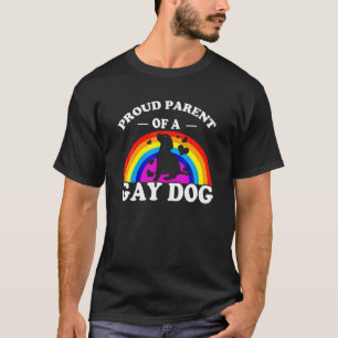 Stolzes Parent eines Gay Hundes - Funny LGBTQ Supp T-Shirt
