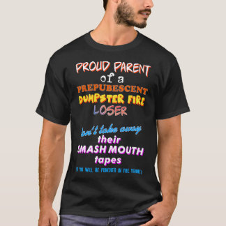 Stolzes Parent eines präpubescent Dumpster Fire T-Shirt