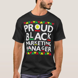 Stolzes Schwarzes Marketing Manager Afrikanisch Am T-Shirt