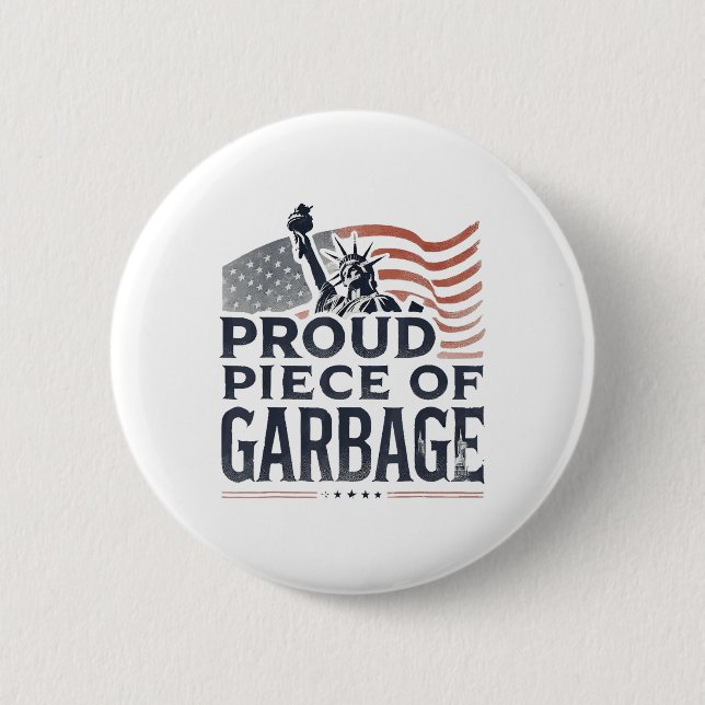 Stolzes Stück Garbyge Garge für Trump Button (Vorderseite)