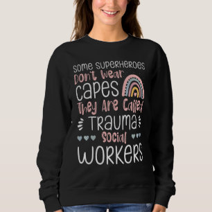 Stolzes Trauma Sozialarbeiter Beruf Job Psychische Sweatshirt