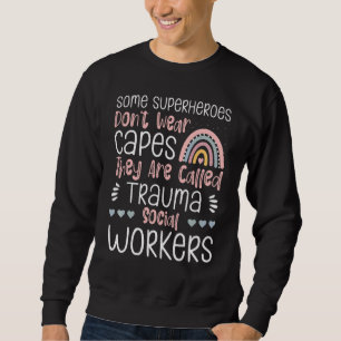 Stolzes Trauma Sozialarbeiter Beruf Job Psychische Sweatshirt