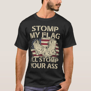 Stomp My Flag und ich stomp Your Shirt USA Flag