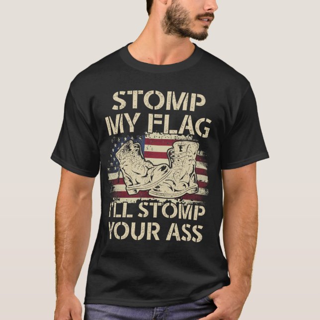 Stomp My Flag und ich stomp Your Shirt USA Flag (Vorderseite)
