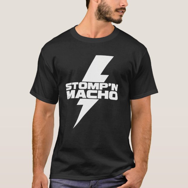 STOMP'N MACHO T-Shirt (Vorderseite)