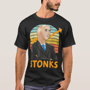 Stonks Typ dank Meme Funny Stock Broker Stonks T-Shirt