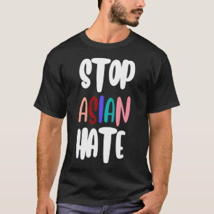 Stop Asiatischer Hass T-Shirt