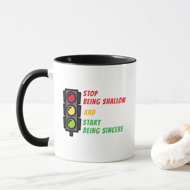 "Stop Being Shallow" Mug Tasse (Mit Donut)