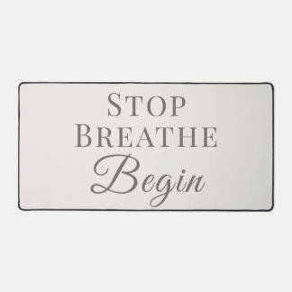 Stop Breathe Begin – Mindvolle Schreibtisch-Erinne Schreibtischunterlage