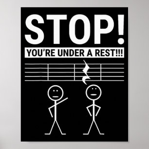 Stop Du Bist Unter Einem Rest Lustiger Musiker Poster
