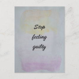 Stop Feeling Guilty Postkarte