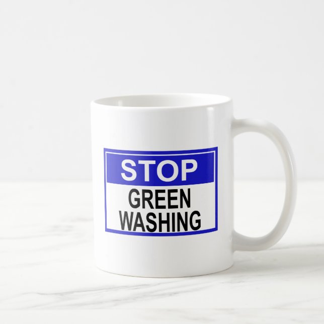 Stop Greenwashing-Schild Kaffeetasse (Rechts)