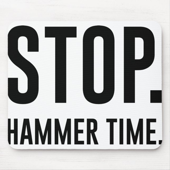 STOP. Hammerzeit Mousepad (Vorne)
