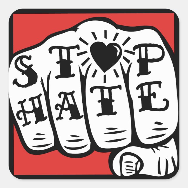 STOP HATE-Aufkleber Quadratischer Aufkleber (Vorderseite)