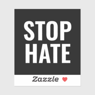 Stop Hate black white typography minimalist modern Aufkleber