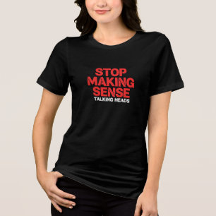 Stop Making Sense Retro Art Rock T-Shirt Tri-Blend Shirt