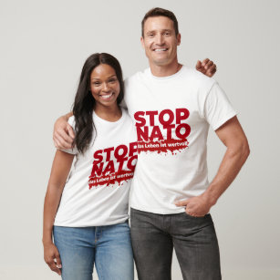 STOP NATO, das Leben ist wertvoll T-Shirt