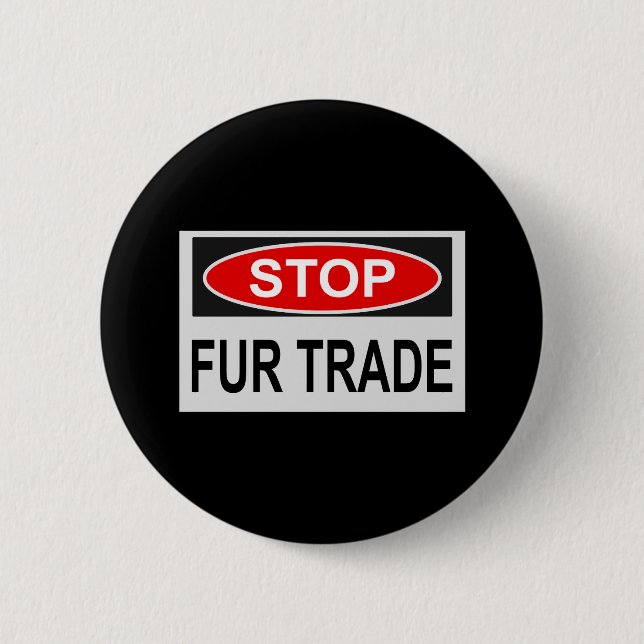 Stop Pelzhandel Schild rot Button (Vorderseite)