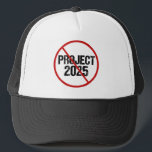 Stop Project 2025 Anti Trump Political Truckerkappe<br><div class="desc">Stoppen Sie das Projekt 2025,  indem Sie bei den Wahlen 2024 gegen Trump stimmen. Stimmen Sie dafür,  dass jeder demokratische Präsidentschaftskandidat die Republikaner behalte,  unsere Demokratie in Amerika zu attackieren. Anti Project 2025 Hut mit einem roten Schlag durch.</div>
