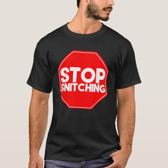 Stop Snitching Funny Cute Sarcasm Sarcastic Stop S T-Shirt (Vorderseite)