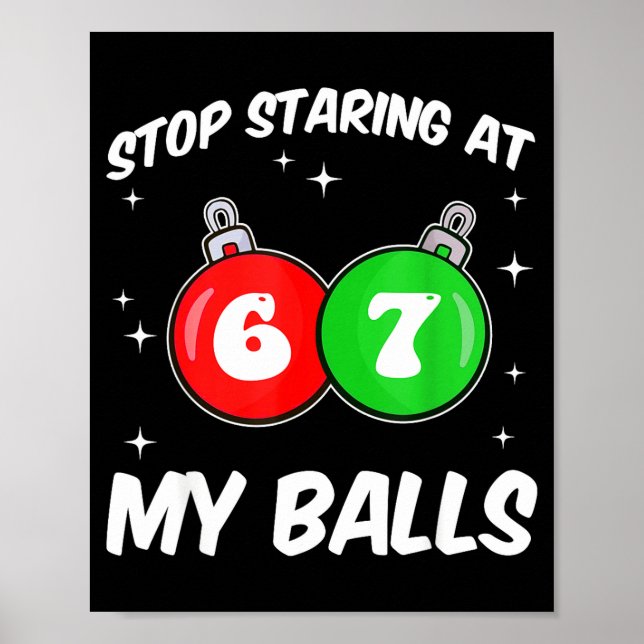 Stop Staring At My 67 Meme Funny Christmas Adult H Poster (Vorne)