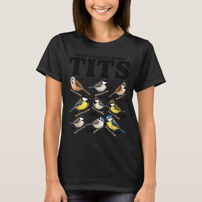 Stop Staring At My Funny Birdwatching Birds Lover  T-Shirt (Vorderseite)