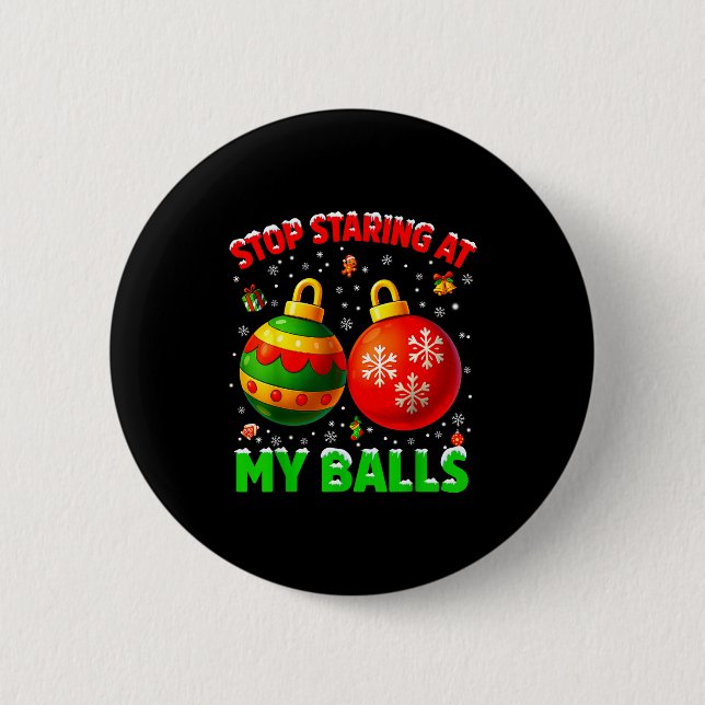 Stop Staring At My Pjs Pajamas Christmas Xmas Men  Button (Vorderseite)