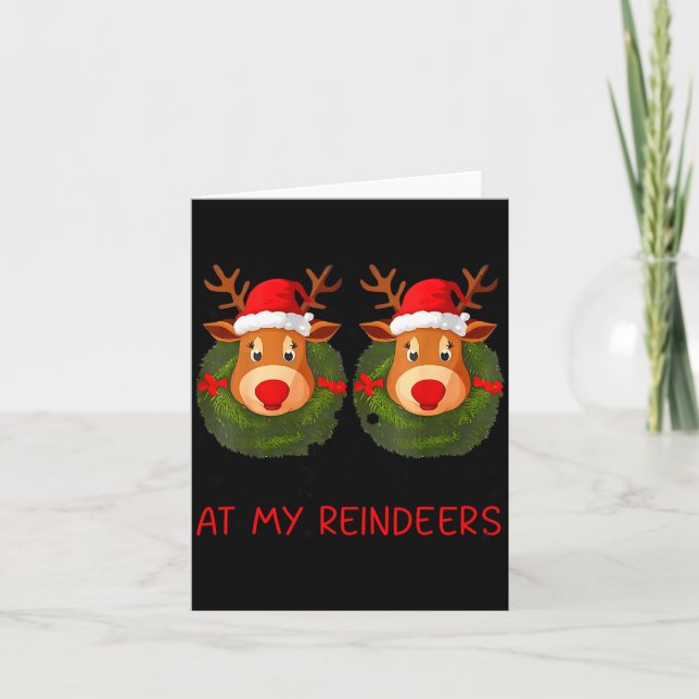 Stop Staring At My Reindeers Funny Christmas Adult Karte (Vorderseite)
