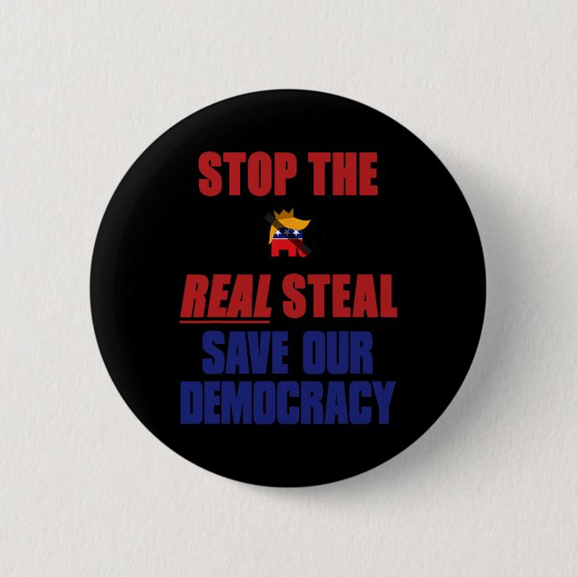 Stop The Real Steal Save Our Democracy - No Kings  Button (Vorderseite)