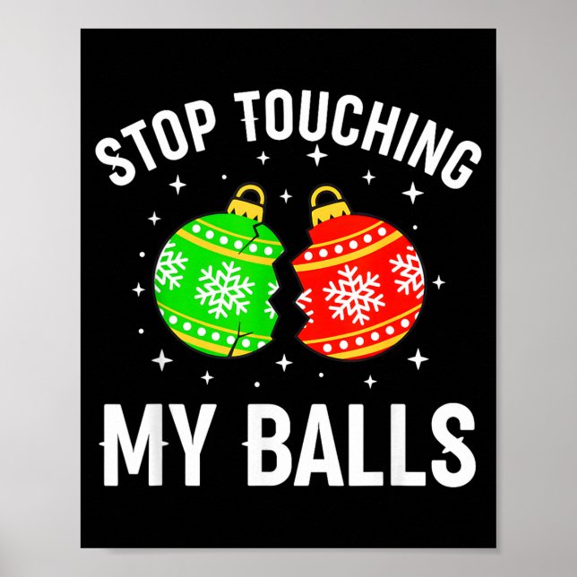 Stop Touching My Funny Dirty Christmas Adult Humor Poster (Vorne)